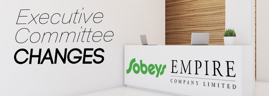 Empire Company, Sobeys Inc. announce executive changes