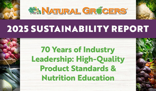 Natural Grocers Releases Fiscal Year 2025 Sustainability Report: Celebrating 70 years of Industry Leadership
